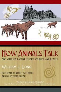 Paperback How Animals Talk: And Other Pleasant Studies of Birds and Beasts Book