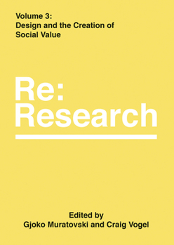 Hardcover Design and the Creation of Social Value: RE: Research, Volume 3 Book