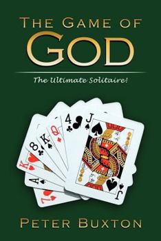 Paperback The Game of God: The Ultimate Solitaire! Book