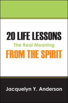 Paperback 20 Life Lessons from the Spirit: The Real Meaning Book