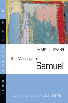 The Message of Samuel: Personalities, Potential, Politics, and Power (Bible Speaks Today) - Book  of the Bible Speaks Today: Old Testament