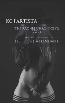 Paperback THE RACHEL CHRONICLE'S vol. 1: The Flight Attendant Book