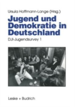 Paperback Jugend Und Demokratie in Deutschland: Dji-Jugendsurvey 1 [German] Book