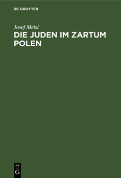 Hardcover Die Juden Im Zartum Polen: Ein Geschichtlicher Überblick [German] Book