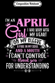 Composition Notebook: I'm an April Girl Journal/Notebook Blank Lined Ruled 6x9 100 Pages