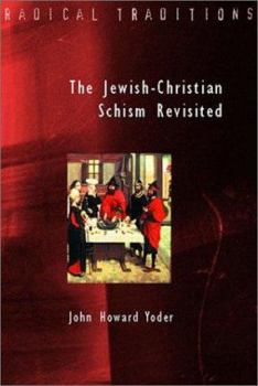 Paperback The Jewish-Christian Schism Revisited Book