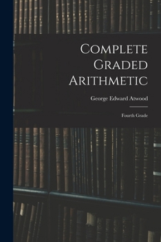 Paperback Complete Graded Arithmetic: Fourth Grade Book