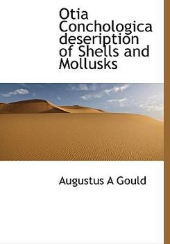 Paperback Otia Conchologica Deseription of Shells and Mollusks Book