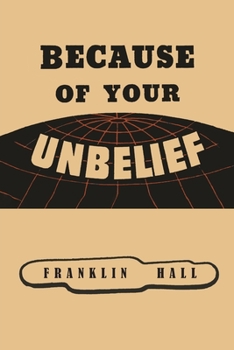 Paperback Because of Your Unbelief Book