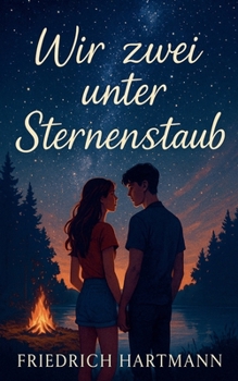 Wir zwei unter Sternenstaub (German Edition)