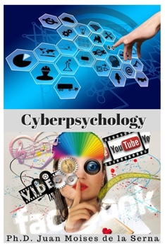 Paperback Cyberpsychology: Mind and Internet Relationship Book