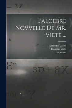 Paperback L'algebre novvelle de Mr. Viete ... [French] Book