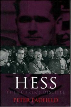 Paperback Hess: The Fuhrer's Disciple Book