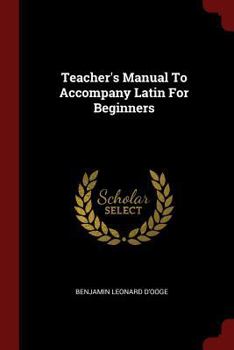 Paperback Teacher's Manual To Accompany Latin For Beginners Book