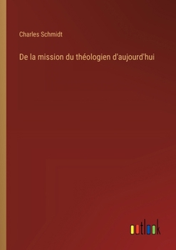 Paperback De la mission du théologien d'aujourd'hui [French] Book