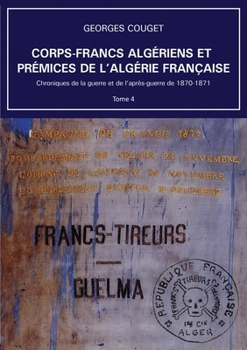 Paperback Corps-Francs algériens et prémices de l'Algérie française [French] Book