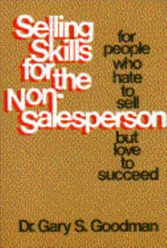 Paperback Selling Skills for the Nonsalesperson: For People Who Hate to Sell But Love to Succeed Book