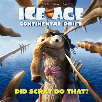 Paperback Ice Age: Continental Drift: Did Scrat Do That? Book