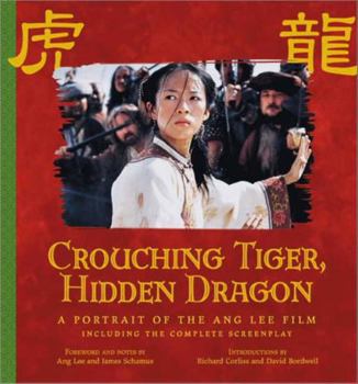 Paperback Crouching Tiger, Hidden Dragon: A Portrait of the Ang Lee Film Book