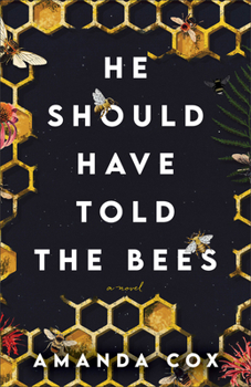 Paperback He Should Have Told the Bees Book