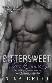 Bittersweet Darkness - Book #3 of the Order