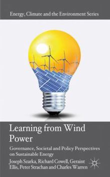 Hardcover Learning from Wind Power: Governance, Societal and Policy Perspectives on Sustainable Energy Book