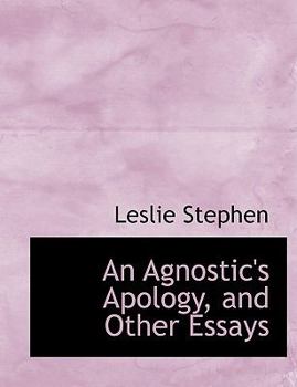 Paperback An Agnostic's Apology and Other Essays Book