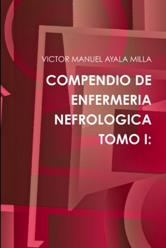 Paperback Compendio de Enfermeria Nefrologica Tomo I [Spanish] Book