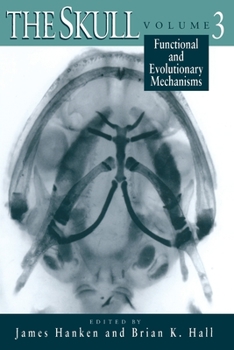 Paperback The Skull, Volume 3: Functional and Evolutionary Mechanisms Book