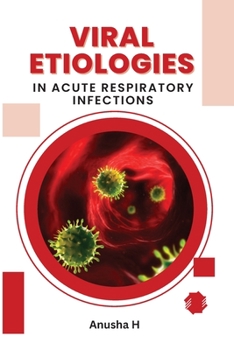 Paperback Viral Etiologies in Acute Respiratory Infections Book