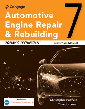 Paperback Today's Technician: Automotive Engine Repair & Rebuilding Classroom Manual Book