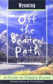 Wyoming Off the Beaten Path - Book  of the Off the Beaten Path