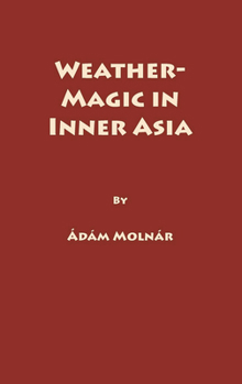 Hardcover Weather-Magic in Inner Asia Book