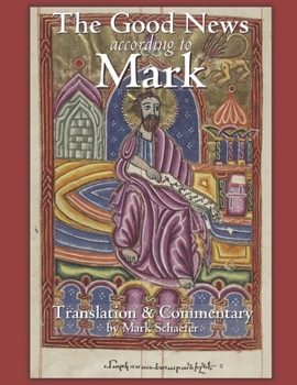 Paperback The Good News according to Mark: Translation and Commentary Book