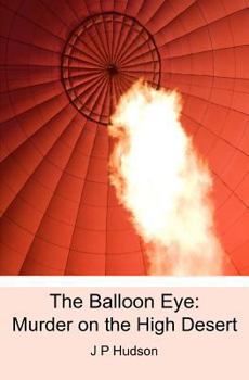 Paperback The Balloon Eye: Murder on the High Desert Book