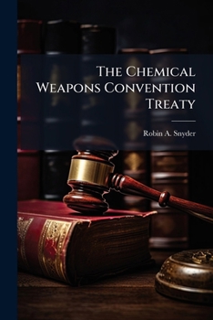 Paperback The Chemical Weapons Convention Treaty Book