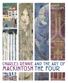 Hardcover Charles Rennie Mackintosh and the Art of the Four Book