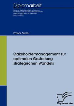 Paperback Stakeholdermanagement zur optimalen Gestaltung strategischen Wandels [German] Book