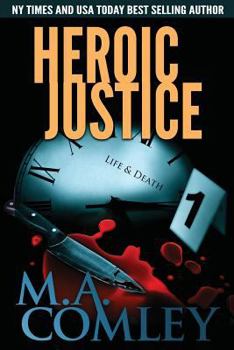 Paperback Heroic Justice: A Joint Investigation Between Di Lorne Warner and Di Hero Nelson (Justice Series Book 15) Book
