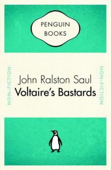 Paperback Voltaire's Bastards : The Dictatorship of Reason in the West Book