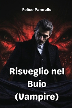 Paperback Risveglio nel Buio (Vampire) [Italian] Book