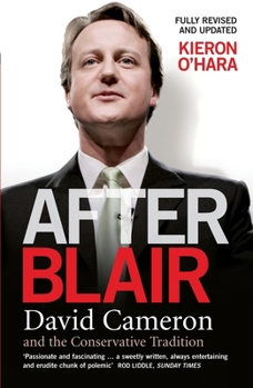 Paperback After Blair: David Cameron and the Conservative Tradition Book