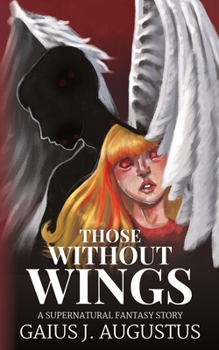 Paperback Those Without Wings: a supernatural fantasy story Book