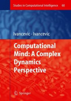 Hardcover Computational Mind: A Complex Dynamics Perspective Book