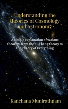 Paperback Understanding the theories of Cosmology and Astronomy Book