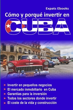 Paperback Cómo y por qué invertir en Cuba [Spanish] Book