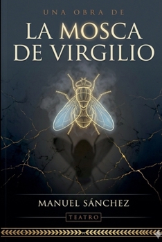 La Mosca de Virgilio (Spanish Edition)