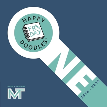 Hardcover Happy Friday Doodles: Volume One (2014-2018) Volume 1 Book