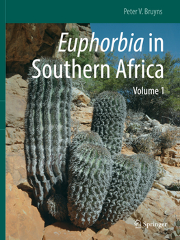 Paperback Euphorbia in Southern Africa: Volume 1 Book