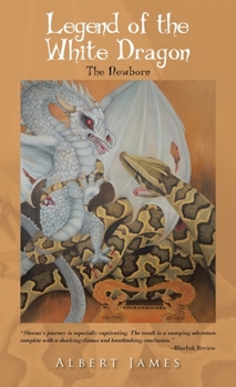 Hardcover Legend of the White Dragon: The Newborn Book
